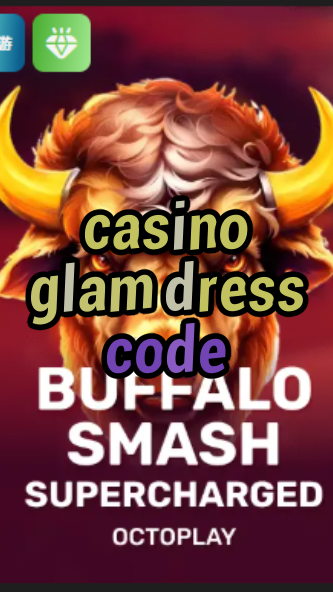 casino glam dress code-w4cy2mdjlx2bf.com