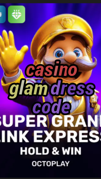 casino glam dress code-w4cy2mdjlx2bf.com